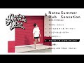 ナツ・サマー『Natsu Summer &amp; Dub Sensation』ダイジェスト