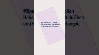 Möge Gott dich zu großen Höhen erheben, damit du Ehre und Herrlichkeit empfängst.