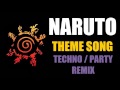 NARUTO THEME SONG l TECHNO // PARTY REMIX l BEST NARUTO THEME SONG COVER l BEST NARUTO MUSIC
