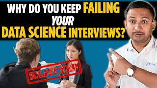 Top 5 Data Science Interview Mistakes | 5 Reasons Why You’re Getting Rejected for Data Science Jobs