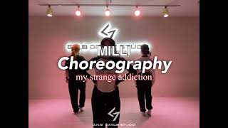 [GNB DANCE STUDIO] MILLI Choreography / My Strange Addiction