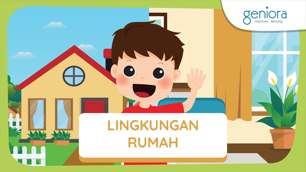 Menjaga Lingkungan Rumah | Lingkungan di Sekitar Kita | IPA | Kelas 2 SD | SayaBisa