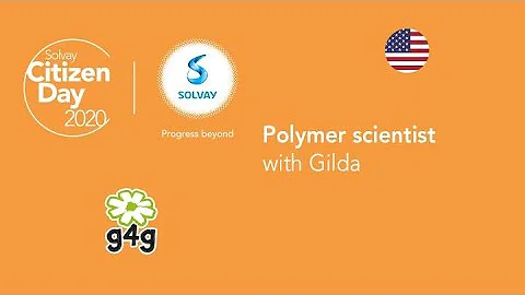 Solvay & g4g - Polymer scientist with Gilda