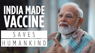 What PM Modi has to say about India made vaccine and its global impact? Listen in!
