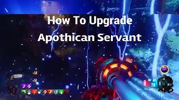 How To Upgrade Apothican Servant on Revelations | Black Ops 3