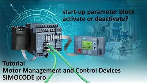 SIMOCODE pro Tutorial - Startup parameter block