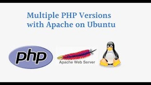 How To Tun Multiple PHP Versions in Ubuntu