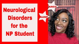 Neurological Disorders for the NP Student