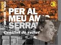 Miqui Puig i Arbre de Cabra - Conillet de vellut - Per al meu amic Serrat