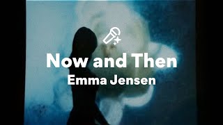 Download lagu Emma Jensen, Now and Then (Lyrics)