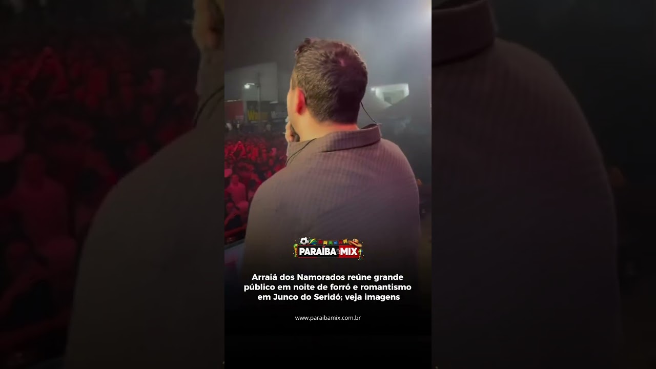 Arraiá dos Namorados reúne grande público em noite de forró e romantismo em Junco do Seridó;