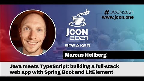Java meets TypeScript: building a full-stack web app with Spring Boot | Marcus Hellberg (EN)