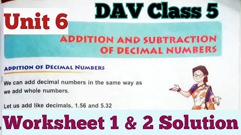DAV Class 5 Maths Unit 6 Addition And Subtraction Of Decimal Numbers Worksheet 1&2 Solution|ADARSH