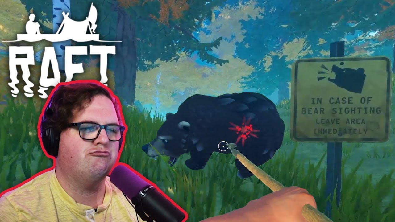 Hey Guys, Remember The Bear? | Raft w/ Mark & Wade