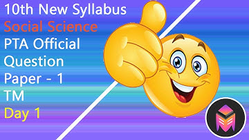 10th New Syllabus Social PTA Question Paper-1/EM/TM/3dsegments!!!