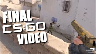 Final CS:GO Video I Guess... | Don't Stop the Music