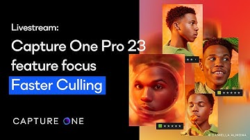 Capture One Livestream | Faster Culling