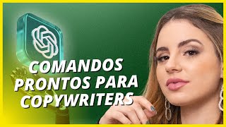 Comandos do ChatGPT para Copywriters Profissionais | Copywriting com Roberta Santos