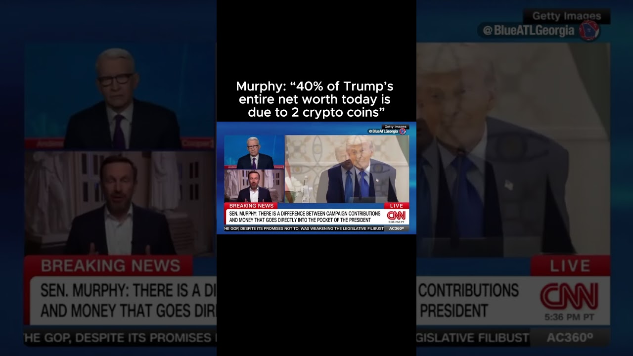 Murphy: “40% of Trump’s entire net worth today is due to 2 crypto coins”