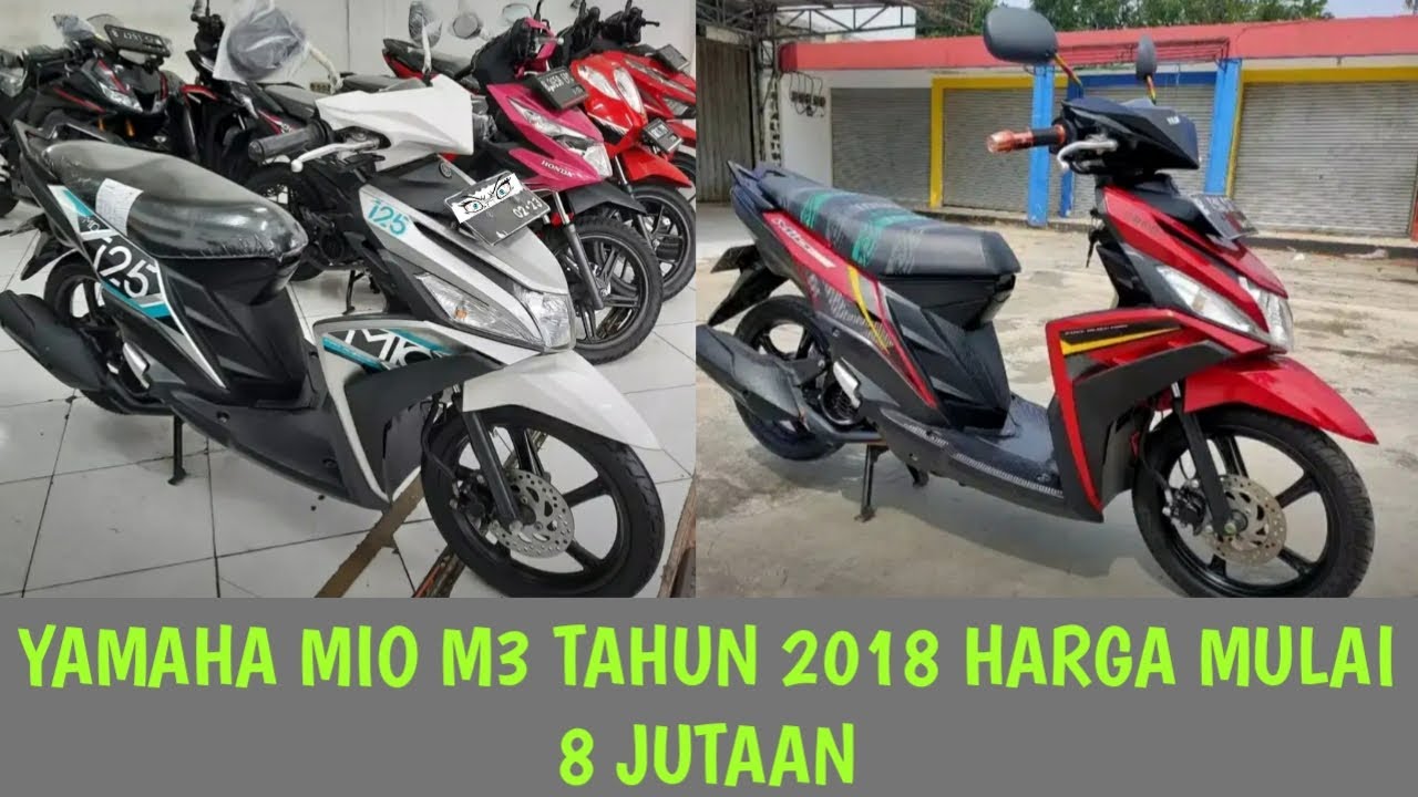  HARGA  MOTOR  BEKAS  YAMAHA  MIO  M3 TAHUN 2018  HARGA  MULAI 8 