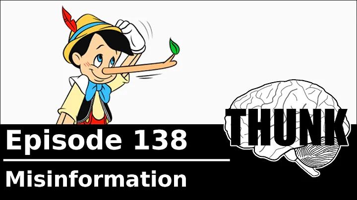 138. Misinformation | THUNK