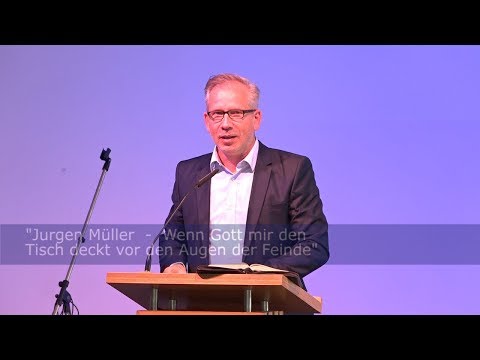 wenn-gott-mir-den-tisch-deckt-vor-den-augen-der-feinde-–-von-pastor-jürgen-müller