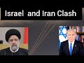 Israel and iran clash by fahad madni