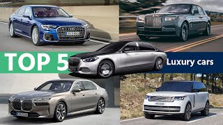 Top 5 Luxury Cars 2023: Mercedes-Maybach S-Class, Rolls-Royce Phantom, BMW i7, Range Rover, Audi A8