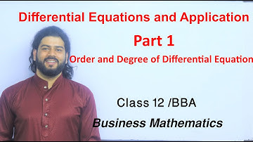 Differential Equations and Application Part 1 Class 12/ BBA Business Mathematics Solution