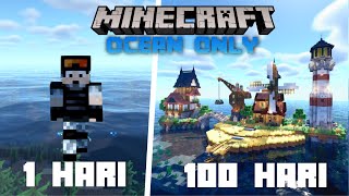 100 Hari di Minecraft Tapi OCEAN ONLY