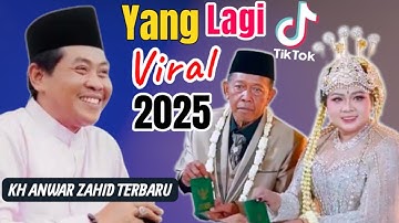 VIRAL !! KISAH PENGANTIN GADIS UANG MAHAR 3 MILYAR || PENGAJIAN LUCU KH ANWAR ZAHID 