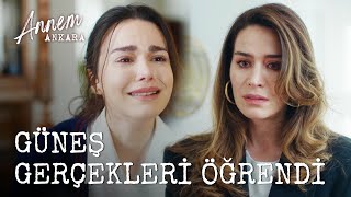 Güneş Gerçekleri Öğrendi - Annem Ankara (13. Bölüm)