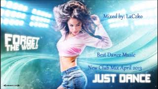 Best Dance Music   New Club Mix April 2013