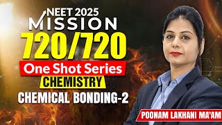 Chemical Bonding- Part 2 🔥 | NEET 2025 I One Shot | Mission 720/720 I Motion NEET #mbbs #chemistry