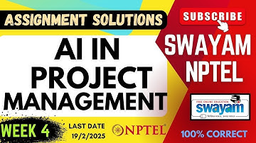 AI in Project Management Week 4 Assignment Solutions | SWAYAM NPTEL | JAN-MAY 2025