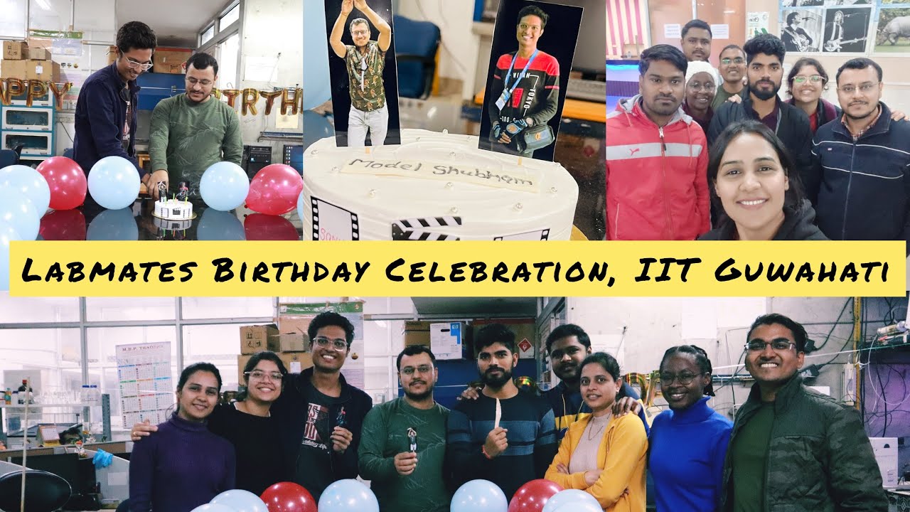 Labmates ka Birthday | Sonu & Shubham | IIT GUWAHATI | PhD Life - YouTube