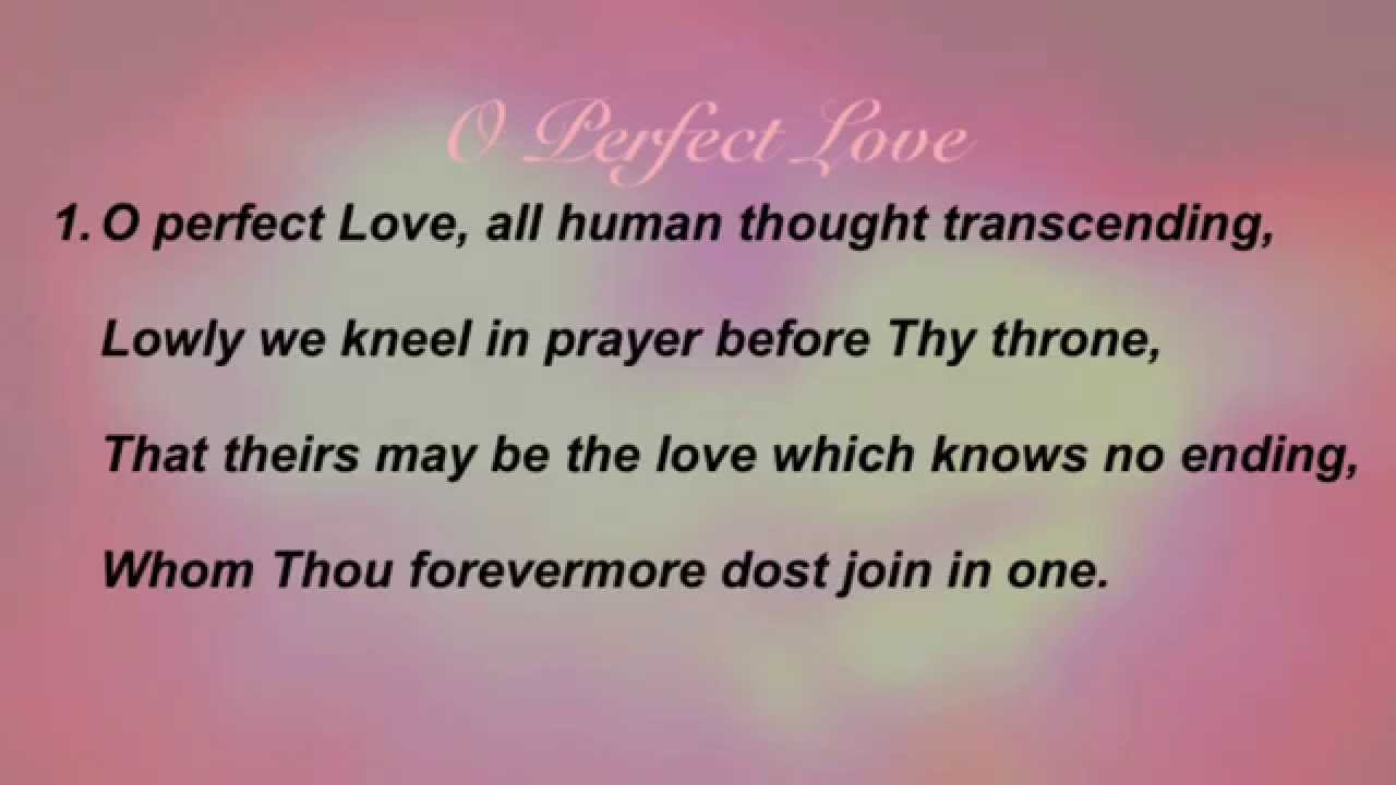 O Perfect Love (Baptist Hymnal #512)