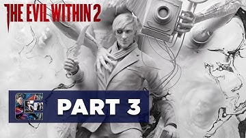 The Evil Within 2 - Walkthrough / Let