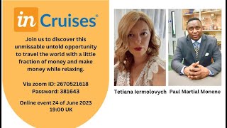 Webinar inCruises from London. Travel and business opportunity and the best way to save your money!