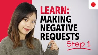 Learn How to Make Negative Requests in Japanese | Essential Sentence Patterns & Grammar screenshot 2