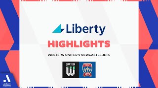 Western United v Newcastle Jets - Liberty Highlights