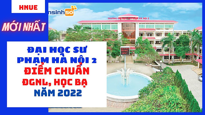 Đánh giá điểm chuẩn trường đại học sư phạm hà nội 2