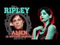 Ripley dans alien  la promthe moderne