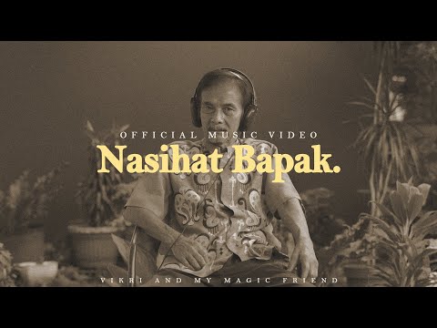 NASIHAT BAPAK (OFFICIAL MUSIC VIDEO)