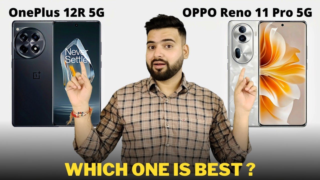 oneplus-12r-vs-oppo-reno-11-pro-full-comparison-should-i-buy