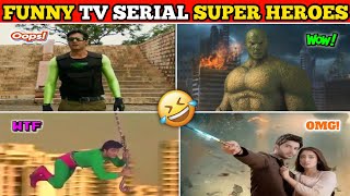 Most Funniest Super Heroes Of Indian TV Serials 🤣
