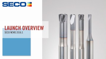 2016.1 New Product Launch Overview | Seco Tools