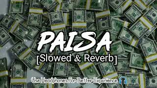 PAISA [Slowed+Reverb]| Seven Hundred Fifty | kushal pokhrel|Slowed Reverb Song|Lofi Song|Ishu Lofi Resimi