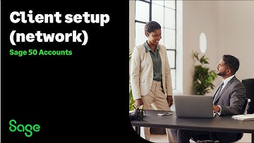 Sage 50 Accounts (UK): Client setup (network)
