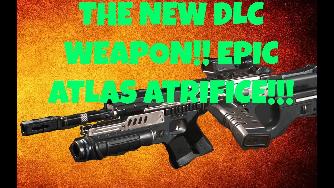 NEW DLC WEAPON: THE ATLAS!! EPIC VARIANT!!!